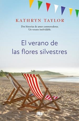 VERANO DE LAS FLORES SILVESTRES, EL | 9788490709559 | TAYLOR, KATHRYN