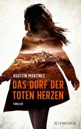 DAS DORF DER TOTEN HERTZEN | 9783596702282 | MARTINEZ, AGUSTIN