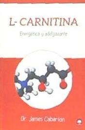 L-CARNITINA ENERGÉTICA Y ADELGAZANTE | 9788498274615 | CABARTON, JAMES