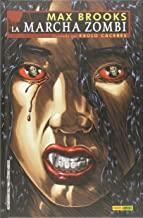 MARCHA ZOMBI DE MAX BROOKS 01, LA | 9788490941805 | BROOKS, MAX / CACERES, RAULO