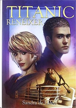 TITANIC. RENÈIXER | 9788498859942 | DE LAMO, SANDRA