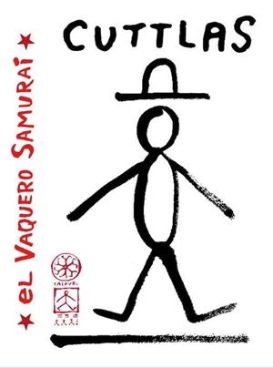 CUTTLAS: EL VAQUERO SAMURÁI | 9788490247556 | CALPURNIO