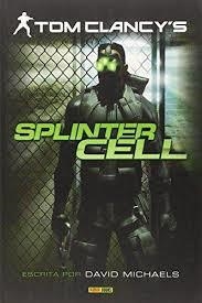TOM CLANCY'S SPLINTER CELL | 9788490241042 | MICHAELS, DAVID