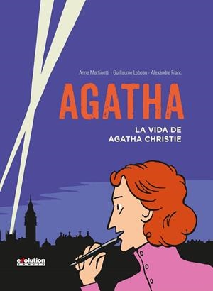 AGATHA : LA VIDA DE AGATHA CHRISTIE | 9788490941089 | MARTINETTI, ANNE