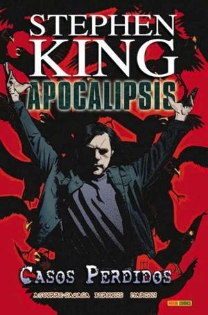 APOCALIPSIS 04 : CASOS PERDIDOS | 9788498857672 | AGUIRRE, ROBERTO / KING, STEPHEN