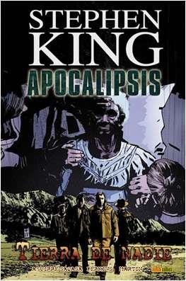 APOCALIPSIS 05 : TIERRA DE NADIE | 9788498858372 | AGUIRRE, ROBERTO / KING, STEPHEN