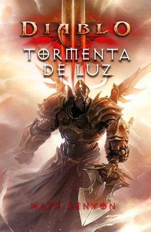 DIABLO III: TORMENTA DE LUZ | 9788490246672 | DIVERSOS AUTORS