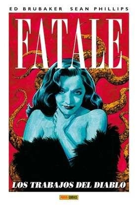FATALE 02 : LOS TRABAJOS DEL DIABLO | 9788490247525 | BRUBAKER, ED