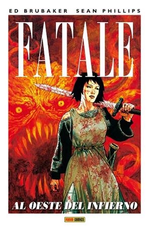 FATALE 03 : AL OESTE DEL INFIERNO | 9788490249420 | BRUBAKER, ED