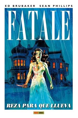 FATALE 04 : REZA PARA QUE LLUEVA | 9788490940525 | BRUBAKER, ED