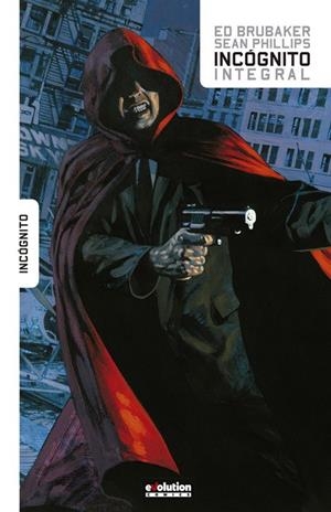 INCÓGNITO (INTEGRAL) | 9788491676911 | BRUBAKER, ED / PHILLIPS, SEAN