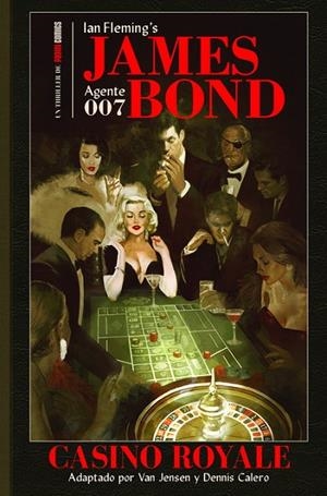 JAMES BOND : CASINO ROYALE | 9788491678083 | JENSEN, VAN / CALERO, DENNIS