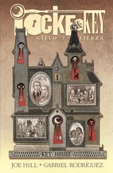LOCKE AND KEY : CIELO Y TIERRA | 9788491673156 | HILL, JOE / RODRIGUEZ, GABRIEL