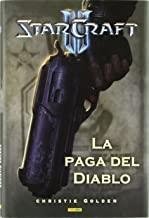STARCRAFT II: LA PAGA DEL DIABLO | 9788498856934 | GOLDEN, CHRISTIE
