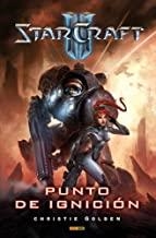 STARCRAFT II: PUNTO DE IGNICIÓN | 9788490242667 | GOLDEN, CHRISTIE