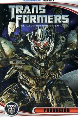 TRANSFORMERS: EL LADO OSCURO DE LA LUNA: FUNDACIÓN | 9788498856941 | BARBER, JOHN