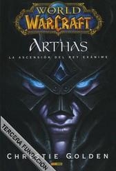 WORLD OF WARCRAFT: ARTHAS, LA ASCENSION DEL REY EXANIME | 9788498853940 | GOLDEN, CHRISTIE