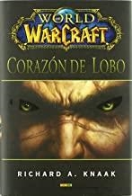 WORLD OF WARCRAFT: CORAZÓN DE LOBO | 9788498858020 | KNAAK, RICHARD A.