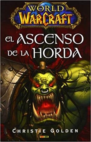 WORLD OF WARCRAFT: EL ASCENSO DE LA HORDA | 9788490241950 | ROSENBERG, AARON