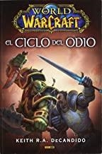 WORLD OF WARCRAFT: EL CICLO DEL ODIO | 9788498859881 | DECANDIDO, KEITH R. A.