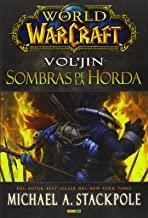 WORLD OF WARCRAFT. VOL'JIN: SOMBRAS DE LA HORDA | 9788490244838 | STACKPOLE, MICHAEL A.