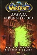 WORLD OF WARCRAFT. MÁS ALLÁ DEL PORTAL OSCURO | 9788498856927 | ROSENBERG, AARON