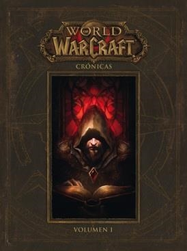 WORLD OF WARCRAFT : CRÓNICAS 01 | 9788490945445