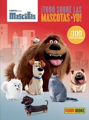 TODO SOBRE LAS MASCOTAS Y YO | 9788490946541