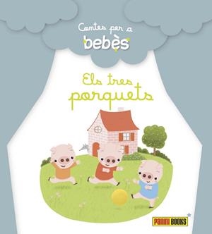 CONTES PER A BEBÈS. ELS TRES PORQUETS | 9788490940075
