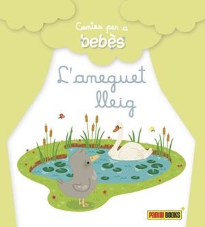 CONTES PER A BEBÈS. L'ANAGUET LLEIG | 9788490940051
