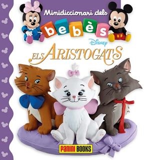 MINI BEBE DISNEY. ARISTOGATS | 9788491675006