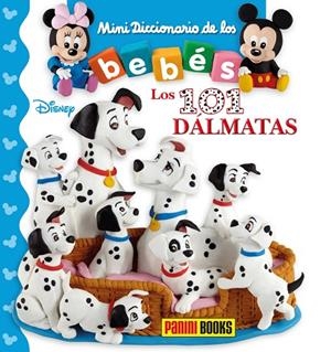 MINI BEBE DISNEY. 101 DÁLMATAS | 9788491674948