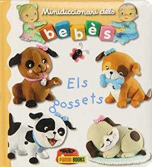 MINIDICCIONARI DELS BEBÈS. ELS GOSSETS | 9788490240380