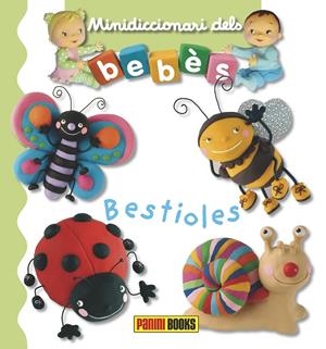 MINIDICCIONARI DELS BEBÈS. LES BESTIOLES | 9788491672289
