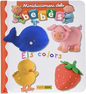 MINIDICCIONARI DELS BEBÈS. ELS COLORS | 9788490942963