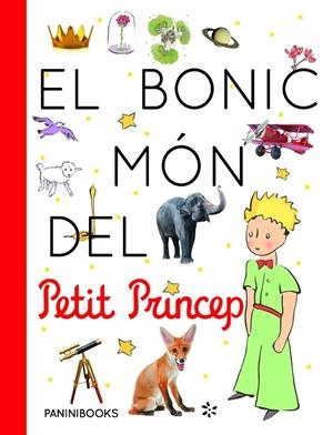 BONIC MÓN DEL PETIT PRÍNCEP, EL | 9788491677222 | ANTOINE DE SAINT EXUPÉRY ESTATE