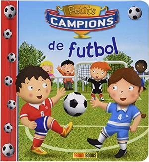 PETITS CAMPIONS DE FUTBOL | 9788490944004