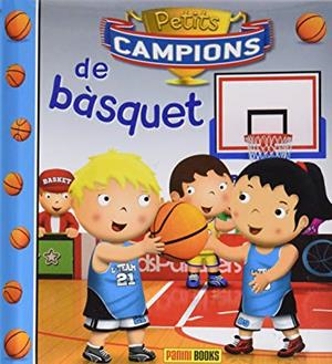 PETITS CAMPIONS DE BÀSQUET | 9788490944028