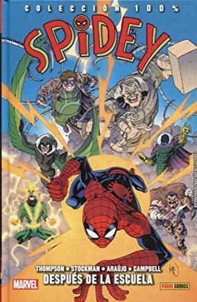 100% MARVEL HC. SPIDEY 02 : DESPUÉS DE LA ESCUELA | 9788491671695 | ARAÚJO, ANDRÉ / THOMPSON, ROBBIE