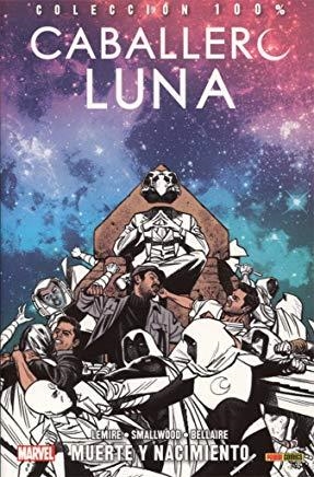 100% MARVEL. CABALLERO LUNA 06 : MUERTE Y NACIMIENTO | 9788491671640 | SMALLWOOD, GREG / LEMIRE, JEFF