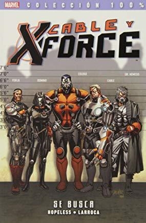 100% MARVEL. CABLE Y X-FORCE 01 : SE BUSCA | 9788490244708 | HOPELESS, DENNIS