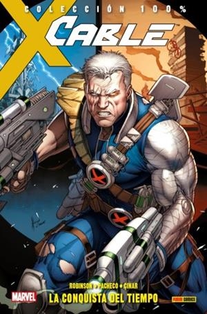 100% MARVEL. CABLE 01 : CONQUISTA | 9788491673316 | ROBINSON, JAMES / PACHECO, CARLOS