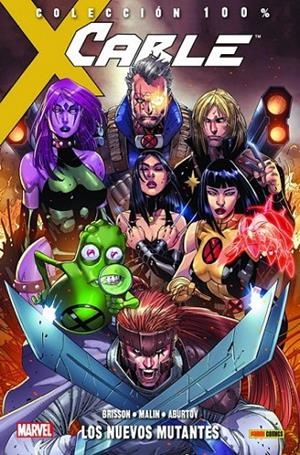 100% MARVEL. CABLE 02 : LOS NUEVOS MUTANTES | 9788491675297 | MALIN, JON / BRISSON, ED