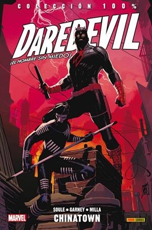 100% MARVEL. DAREDEVIL, EL HOMBRE SIN MIEDO 09 : CHINATOWN | 9788490946640 | SOULE, CHARLES / GARNEY, RON