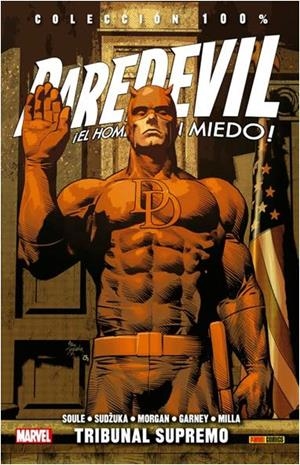 100% MARVEL. DAREDEVIL, EL HOMBRE SIN MIEDO 13 : TRIBUNAL SUPREMO | 9788491674382 | GARNEY, RON / SOULE, CHARLES