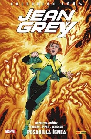 100% MARVEL. JEAN GREY 01 : PESADILLA ÍGNEA | 9788491672760 | HOPELESS, DENNIS / IBÁÑEZ, VÍCTOR