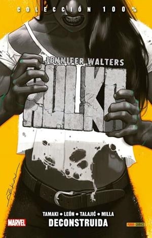 100% MARVEL. JENNIFER WALTERS - HULKA 01 : DECONSTRUÍDA | 9788491672890 | LEÓN, NICO / TAMAKI, MARIKO