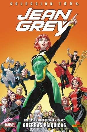 100% MARVEL. JEAN GREY 02 : GUERRAS PSÍQUICAS | 9788491673996 | HOPELESS, DENNIS / IBÁÑEZ, VÍCTOR
