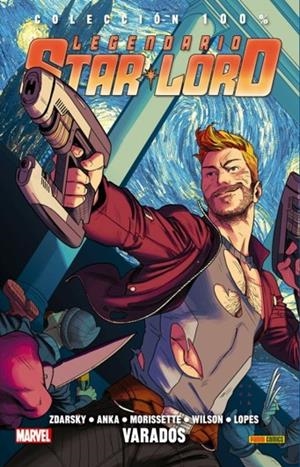 100% MARVEL. LEGENDARIO STARLORD 03 : VARADOS | 9788491673330 | ZDARSKY, CHIP / ANKA, KRIS