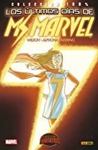 100% MARVEL. MS. MARVEL 03 : LOS ÚLTIMOS DÍAS - SECRET WARS | 9788490944639 | WILSON, G. WILLOW/ ALPHONA, ADRIAN